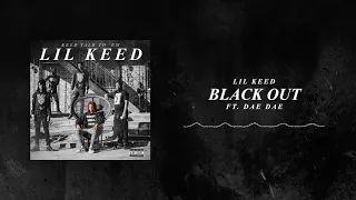 Download Lil Keed - Black Out (ft. Dae Dae) [Official Audio] MP3