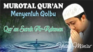 Download Murottal Surah 55 Ar - Rahman oleh Ustadz Yusuf Mansur MP3