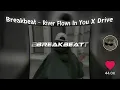Download Lagu BREAKBEAT - RIVER FLOWS IN YOU X DRIVE, ( REVERB )