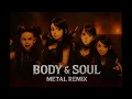 BODY&SOUL / SPEED (Cover) -  METAL REMIX ver. | FakeMusic Japan
