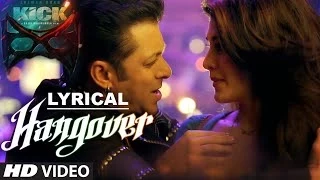 Hangover Full Song With LYRICS Kick Salman Khan Jacqueline Fernandez Meet Bros Anjjan 