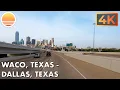 Waco Texas to Dallas Texas Drive with me