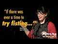 What Fisting Can Do For You Stella Harris The Mystery Box Show