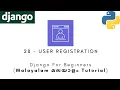 Django MALAYALAM TUTORIAL 28 - REGISTRATION Python Web Framework