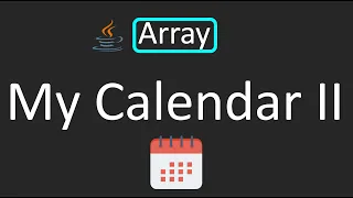 LeetCode - 731 My Calendar II Java