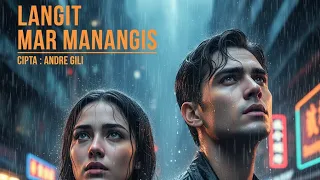 lagu ambon terbaru 2025 langit mar manangis ciptaan andre gili meliwaru official