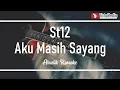 Download Lagu aku masih sayang - st12 (akustik karaoke)