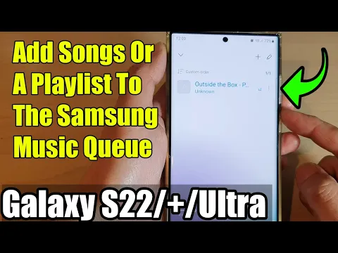 Download MP3 Galaxy S22/S22+/Ultra: How to Add Songs Or A Playlist To The Samsung Music Queue