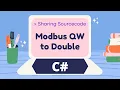 Sharing Sourcecode Modbus QW to Double - C