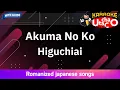 Download Lagu Akuma No Ko – Higuchiai (Romaji Karaoke with guide)