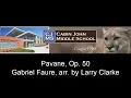 Pavane, Op. 50 - Gabriel Faure, arr. by Clarke