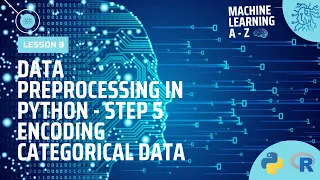 Learn Machine Learning Data Preprocessing in Python - Step 5 Encoding Categorical Data