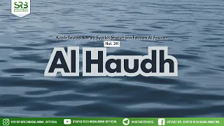 Kitab Tauhid: Al Haudh - Ustadz Dr Syafiq Riza Basalamah, MA