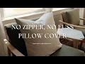 DIY Pillow Cover Made Simple - Fast Easy Sewing Project