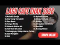 TANPA IKLAN | Lagu Cafe Santai Enak di Dengar | Akustik Terbaik 2026 untuk Kerja \u0026 Santai