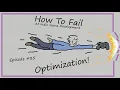 Lagu How To Fail At Game Optimization