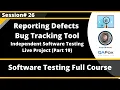 Session 26 - Reporting Defects into a Bug Tracking Tool