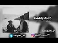Lagu Baddy doub - Elissa (speed up)