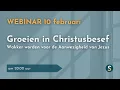 Lagu Webinar Groeien in Christusbesef 10 februari 2026
