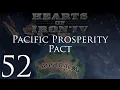 Hearts of Iron IV Pacific Prosperity Pact Episode 52