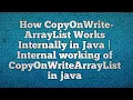 How CopyOnWriteArrayList Works Internally in Java Internal working of CopyOnWriteArrayList in java