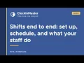 Clock In Master - Shifts end to end set up schedule and what your staff do Admin Guide