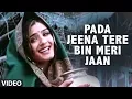 Lagu Pada Jeena Tere Bin Meri Jaan Full Song | Pardesi Babu | Udit N,Kavita K|Govinda,Shilpa,Raveena
