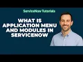 What Is Application Menu And Modules In ServiceNow ServiceNow Fundamentals