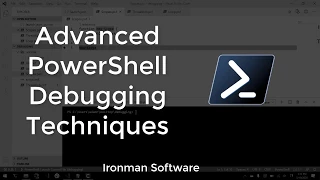 Advanced PowerShell Debugging Techniques