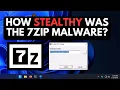 How Stealthy was the 7zip Malware and how to spot it