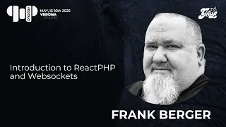 Introduction to ReactPHP and Websockets Frank Berger phpday 2025