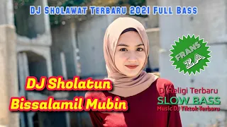 Download DJ Sholawat Terbaru 2021 Full Bass | Dj Sholatun Bissalamil Mubin | Dj Tiktok Terbaru 2021 Slow Bass MP3