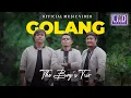 Download Lagu The Boy's Trio - Golang (Lagu Batak Terbaru 2024) Official Music Video