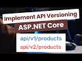 How to Implement API Versioning in ASP NET Core