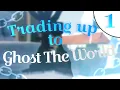 YBA Trading up to Ghost The World Part 1