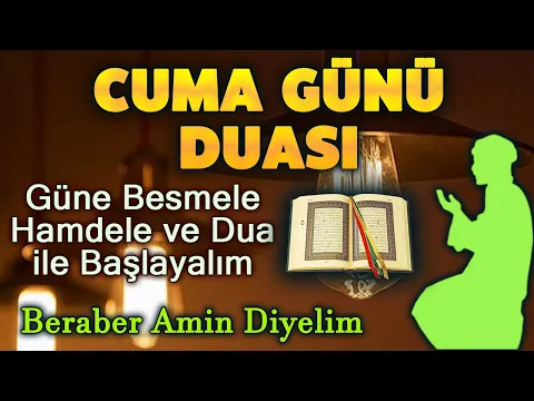 Download MP3 CUMA DUASI DİNLE Günün Duası Kuran ve Dualar