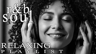  r u0026b soul r u0026b soul love mix smooth u0026 emotional songs for your heart