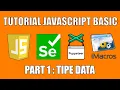 Belajar Javascript Basic untuk Selenium puppeters iMacros PART 1 MENGENAL TIPE DATA