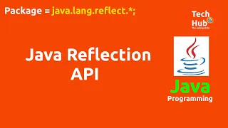 Java Reflection API Java TechHub