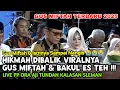 Lagu GUS MIFTAH TERBARU 2025 || HIKMAH DIBALIK VIRALNYA GUS MIFTAH \u0026 BAKUL ES TEH !!!