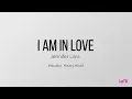 Jennifer Lara - I Am In Love (lyrics)