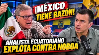 LO QUE DIJO ANALISTA ECUATORIANO SOBRE MÉXICO DEJÓ A TODO ECUADOR EN SHOCK 😱