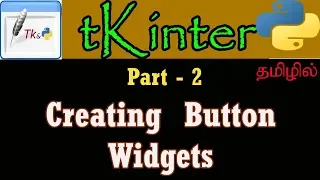 Creating Button Widgets in Tkinter Python GUI Tutorial Using Tkinter in Tamil