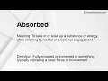 Absorbed Meaning