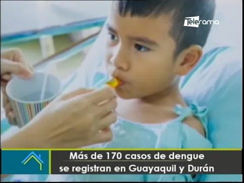 Más de 170 casos de dengue se registran en Guayaquil y Durán