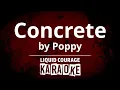 Download Lagu Poppy - Concrete [KARAOKE]