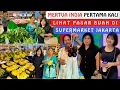 Lagu Mertua India Pergi Ke Supermarket Di Jakarta🇮🇩Lihat Aneka Buah Dan Sayur Senang Banget‼️