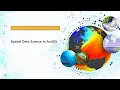 Spatial Data Science in ArcGIS