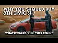 SHOULD YOU BUY AN 8TH GEN 2006-2011 HONDA CIVIC SI