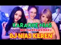 KARAOKE NIAS DJ || MOI BA PEKAN BARU || BY DEVAN MUSIC FULL BASS